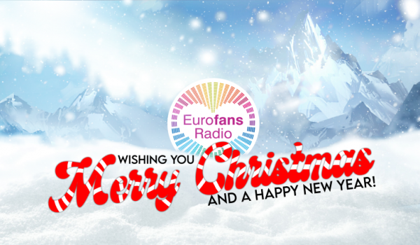 Eurofans Radio Team wishes to all of you Merry Christmas!